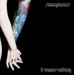 Stereophonics : It Means Nothing